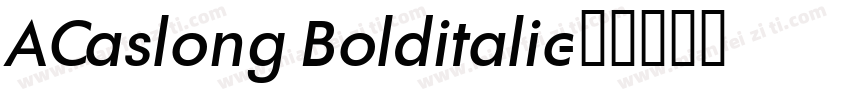 ACaslong Bolditalic字体转换